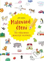 Malované čtení: Co všechno maluje slunce - Jiří Havel, Lenka Vybíralová (ilustrátor) - kniha z kategorie Omalovánky