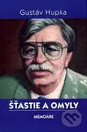 Šťastie a omyly (Memoáre) - Gustáv Hupka - kniha z kategorie Životopisy