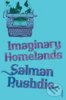 Imaginary Homelands (Essays and Criticism 1981-1991) - kniha z kategorie Beletrie