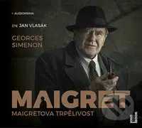 Maigretova trpělivost - Georges Simenon - audiokniha z kategorie Detektivky, thrillery a horory