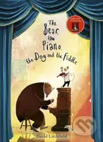 The Bear, the Piano, the Dog and the Fiddle - David Litchfield - kniha z kategorie Pohádky