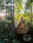 Parklife Hideaways (Cottages and Cabins in North American Parklands) - kniha z kategorie Architektura