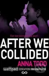 After We Collided - Anna Todd - kniha z kategorie Beletrie pro děti