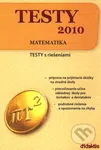 Testy 2010 - Matematika (Testy s riešeniami) - kniha z kategorie Střední školy