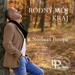 Pompa Norbert:  Rodný Môj Kraj - Pompa Norbert
