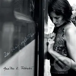 Za okny rychlíku - Amálka K. Třebická