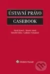 Ústavní právo (Casebook) - David Kosař, Marek Antoš, Zdeněk Kühn, Ladislav Vyhnánek - kniha z kategorie Odborné a naučné