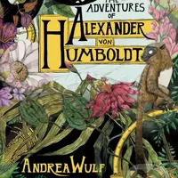 The Adventures of Alexander Von Humboldt - Andrea Wulf, Lillian Melcher (Ilustrátor) - kniha z kategorie Komiksy