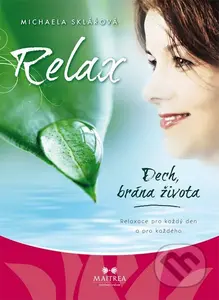 Relax (Dech, brána života (CD - audio)) - Michaela Sklářová - audiokniha z kategorie Spiritualita