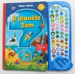O planéte Zem (Otázky, Odpovede, Zvuky) - kniha z kategorie Naučné knihy