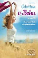 Odvážna v Bohu (Ako premôcť strach a bezvýhradne milovať) - kniha z kategorie Křesťanství