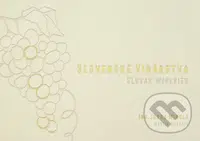 Slovenské vinárstva / Slovak Wineries - Juraj Mikula, Martin Masaryk - kniha z kategorie Podle potraviny