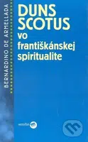 Duns Scotus vo františkánskej spiritualite - Brnardino de Armellada - kniha z kategorie Křesťanství