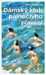 Dámský klub půlnočního plavání - Faith Hogan - kniha z kategorie Romantika