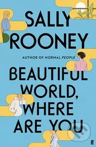 Beautiful World, Where Are You - Sally Rooney - kniha z kategorie Společenská beletrie