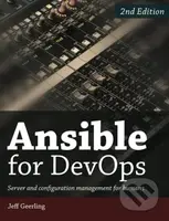 Ansible for DevOps (Server and configuration management for humans) - kniha z kategorie Počítače a internet