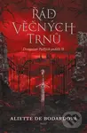 Řád věčných trnů - Aliette de Bodard