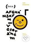 Švejk afghánským veteránem - Sigi  Bigstain