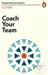 Coach Your Team - Liz Hall