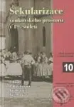 Sekularizace venkovského prostoru v 19. století - Jiří Hanuš, Lukáš Fasora, Jiří Malíř - kniha z kategorie Politologie a politika