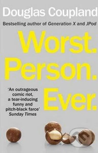 Worst. Person. Ever. - Douglas Coupland