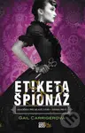 Etiketa & špionáž - Gail Carriger - kniha z kategorie Beletrie pro děti