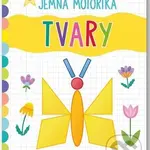 Jemná motorika: Tvary - kniha z kategorie Pro děti