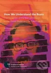 How We Understand the Beats (The Reception of the Beat Generation in the United States and the Czech Lands) - kniha z kategorie Humanitní a…
