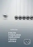 Kvalita fyzikálního vzdělávání v rukou učitele - Vojtech Žák - kniha z kategorie Pedagogika