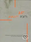 Art Against Death - kniha z kategorie Malířství a sochařství