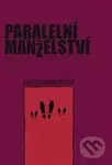 Paralelní manželství - Jan Jílek - kniha z kategorie Vztahy a rodina