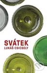 Svátek - Lukáš Csicsely - kniha z kategorie Společenská beletrie