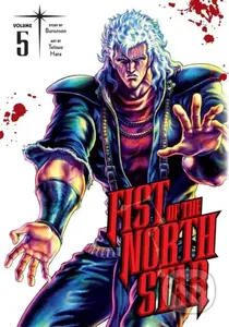 Fist of the North Star, Vol. 5 - Buronson, Hara Tetsuo (Ilustrátor) - kniha z kategorie Komiksy
