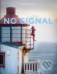 No Signal (Living in the Heart of Nature. Ten Portraits) - kniha z kategorie Fotografie