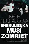 Snehulienka musí zomrieť - Nele Neuhaus - kniha z kategorie Detektivky, thrillery a horory