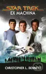 Star Trek (Ex Machina) - Christopher L. Bennett - kniha z kategorie Sci-fi a fantasy