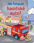 Jak funguje hasičské auto? - Lara Bryan - kniha z kategorie Naučné knihy