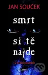 Smrt si tě najde (12 krimi povídek) - Jan Souček