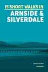 15 Short Walks in Arnside and Silverdale - David Jordan
