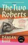 The Two Roberts - Damian Barr