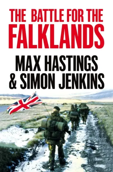 The Battle for the Falklands - Max Hastings, Jenkins Simon