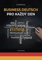 Business Deutsch pro každý den, Michňová Iva