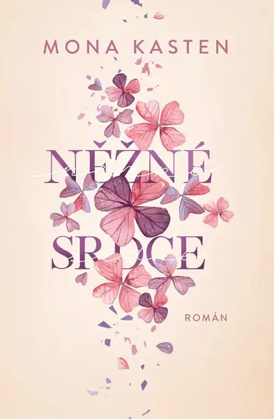 Něžné srdce - Mona Kasten