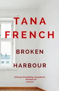 Broken Harbour - Tana Frenchová