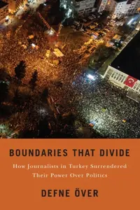 Boundaries That Divide - Defne Over