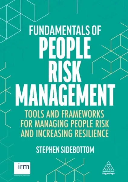 Fundamentals of People Risk Management - Stephen Sidebottom