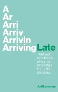 Arriving Late - Jodi Lamanna