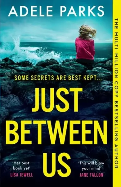 Just Between Us - Adele Parks