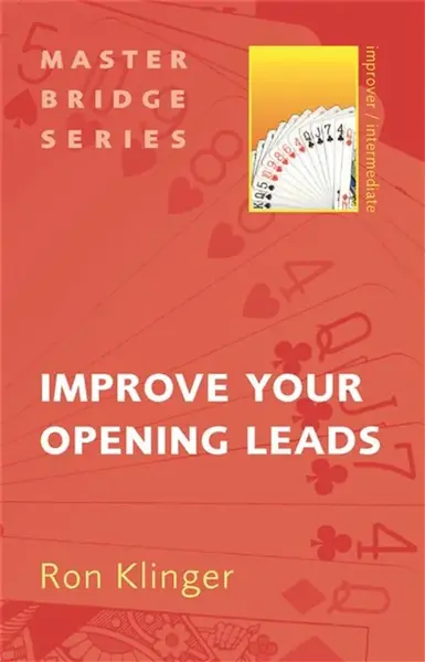 Improve Your Opening Leads - Ron Klinger