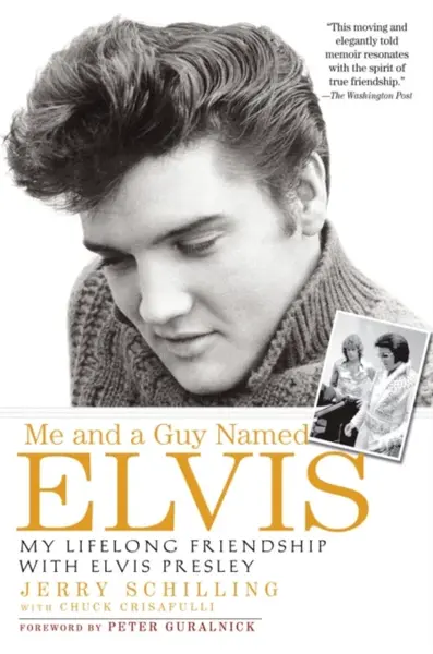 Me and a Guy Named Elvis - Jerry Schilling